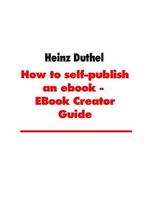 cover image of How to self-publish an ebook--EBook Creator Guide